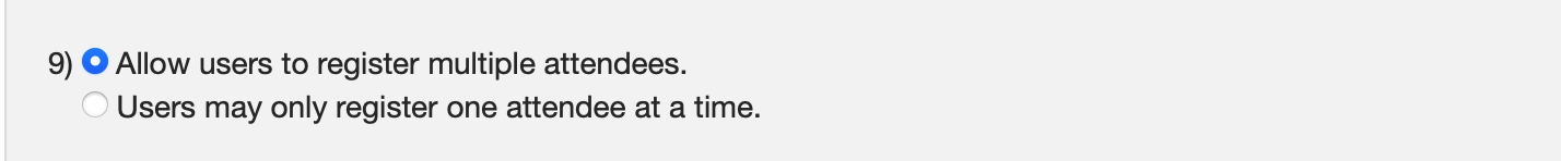 Option to allow user to register multiple attendees. 