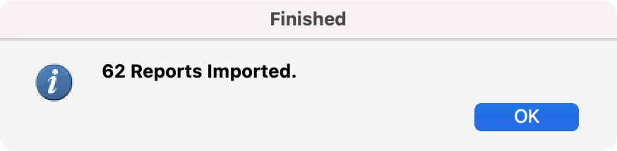 Diaglog box letting you know how many reports were imported.
