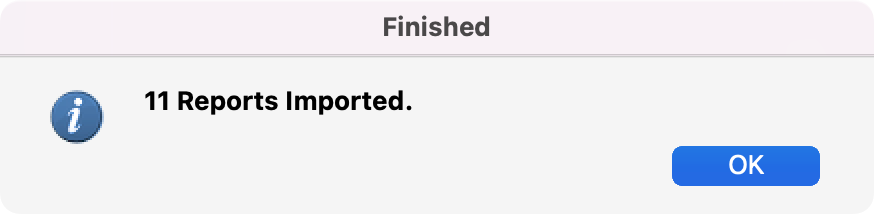 Dialogue box letting you know reports have been imported.