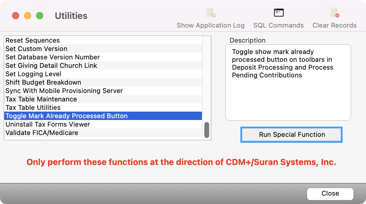 Utilities window with Toggle Mark Already Processed Button selected and the Run Speical Function button highlighted.